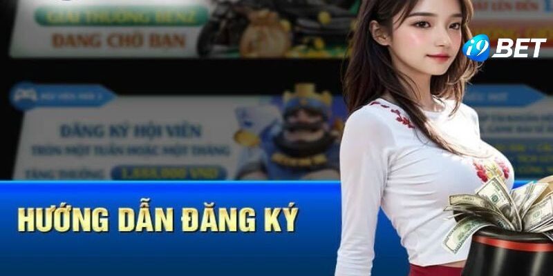 Hướng Dẫn Đăng Ký I9BET Chi Tiết Hội Viên Mới Tham Khảo