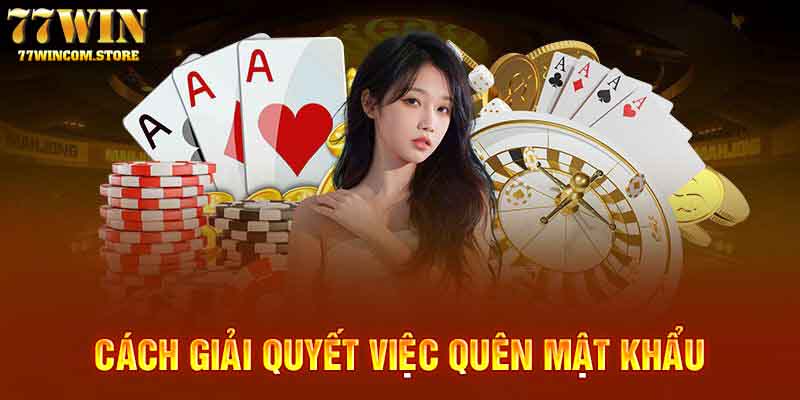 Hướng giải quyết khi quên mật khẩu