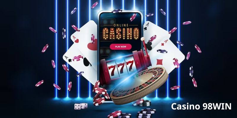 Các thể loại casino tại nhà cái 98WIN